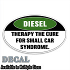 Dieseltherapie The Cure for Small Car Syndrome Aufkleber
