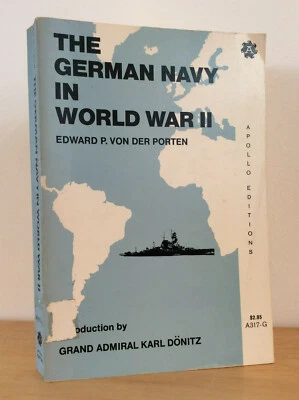 THE GERMAN NAVY IN WORLD WAR II by Edward P. Von der Porten - 1972 - Nazi, WWII - Image 1 of 2