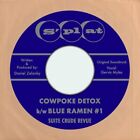 Suite Crude Revue - Cowpoke Detox/Blue Ramen #1 [7"] [VINYL]