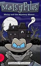 Maisy and the Mystery Manor (the Maisy Files Book 3) by Elizabeth Woodrum (Engli