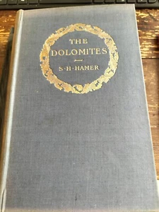 THE DOLOMITES S. H. Hamer METHUEN & CO. Six Illustrations H. Rountree 1° edit. - Picture 1 of 3