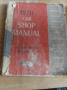 1970 FORD Car Shop Manual Volume 3 ELECTRICAL FORD Publication All Models - Imagen 1 de 9