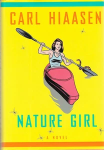 Nature Girl by Carl Hiaasen (2006 Hardcover w. DJ, 1st Edition) *Free Shipping* - Picture 1 of 10
