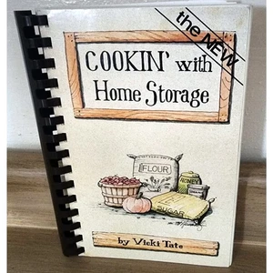 The New Cookin’ with Home Storage von Vicki Tate 1993 Kochbuch Prepper Survival - Bild 1 von 14