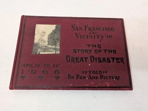 1906 San Francisco and Vicinity The Story of the Great Disaster WILBUR ZEIGLER - Picture 1 of 7