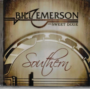 Southern by Bill Emerson & Sweet Dixie (CD, 2010, Rural Rhythm) Bluegrass/Sealed - Imagen 1 de 1