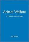 Animal Welfare: A Cool Eye Towards Eden By John Webster (English) Paperback Book