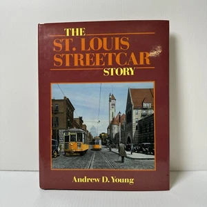 The St. Louis Streetcar Story von Andrew D. Young - Bild 1 von 5