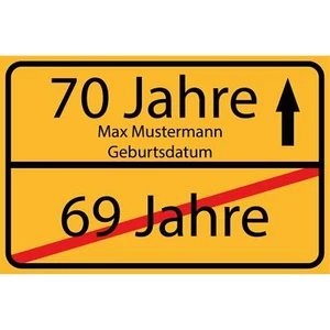 Schild 70 Jahre personalisiert - Wunschtext Geburtstag Ortsschild 70. Birthday - Bild 1 von 2