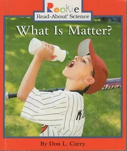 Was ist Materie? Anfänger Lesen über Wissenschaft von Don L. Curry Frühes Lernen - Bild 1 von 2