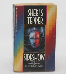 SIDESHOW Sheri S Tepper Bantam 1993 1st Print VintagePB Feminist Science Fiction - Imagen 1 de 5