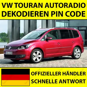 ✅VOLKSWAGEN TOURAN AUTORADIO DEKODIEREN PIN CODE FÜR ALLE MODELLE RNS RCD MFD✅ - Bild 1 von 4