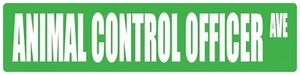 Animal Control Officer 6"h X 24"w Occupational Street Plastic Sign - Picture 1 of 1