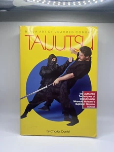 Taijutsu: Ninja Art of Unarmed Combat by Charles Daniel Paperback Book - Foto 1 di 8