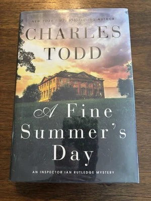 SIGNED x2 A Fine Summer’s Day Charles Todd 1st Printing First Edition 2015 HCDJ - Image 1 of 4