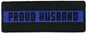 Proud Husband Thin Blue Line In Honor Police Embroidered Patch  IVAN5159 F2D18K