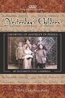 YESTERDAY'S CHILDREN: Growing Up Assyrian in Persia. Campbell 9781601452771<|