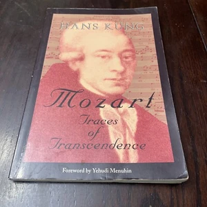 Mozart Traces of Transcendence Hans Kung Musician Catholic Perspective Book TPB - Imagen 1 de 7