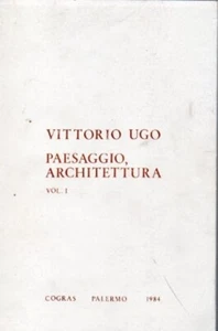 LANDSCHAFT, ARCHITEKTUR VOL.1° VITTORIO HUGO 1984 COGRAS (IA791) - Bild 1 von 1