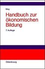 Handbuch zur ökonomischen Bildung Hermann May