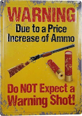 Letrero de hojalata 3D AMERICAN WIT 12" x 17" (Advertencia - Debido a un aumento de precio de munición) Foto 1 de 4