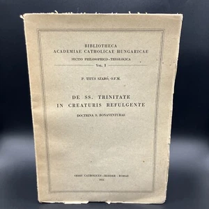 De SS. Trinitate in Creaturis Refulgente. Doctrina S. Bonaventurae 1955 Vol 1 - Picture 1 of 11