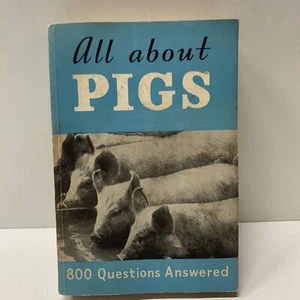 All About Pigs: 800 Questions Answered, Pig Publications Ltd, Good Condition, E9 - Imagen 1 de 8