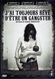 DVD - J'AI TOUJOURS REVE D'ETRE UN GANGSTER - Anna Mouglalis - Picture 1 of 2