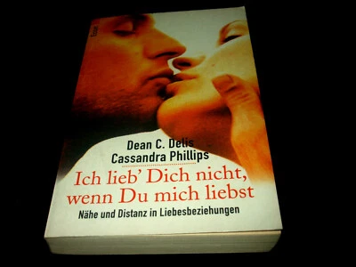 Dean C. Delis - Ich lieb' Dich nicht, wenn du mich liebst - Nähe und Distanz in - Bild 1 von 3