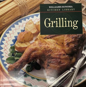 Grilling from the Williams-Sonoma Kitchen Library Hardcover Cookbook 1992 - Picture 1 of 7