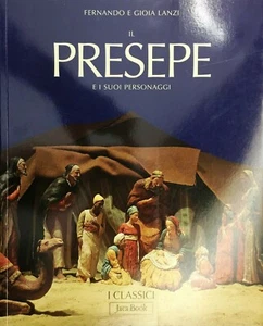 (Presepe) F.G. Lanzi - IL PRESEPE E I SUOI PERSONAGGI - Jaca Book 2007 - Imagen 1 de 1