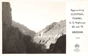 LP08 Claypool Tunnel U.S. HWYs 60 & 70 Arizona Frashers RPPC Postcard - Picture 1 of 2