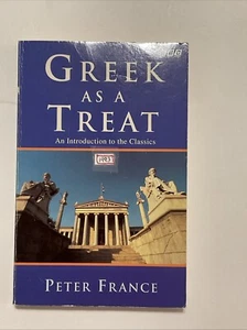Greek as a Treat by Peter France. Comments And Underlined Text by Zophres. Book - Picture 1 of 5