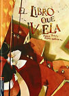 El Libro Que Vuela / The Flying Book Spanish Edition Pierre Laury