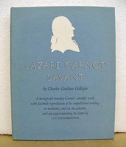 Lazare Carnot Savant Charles Coulston Gillispie 1971 HB/DJ Princeton University - Picture 1 of 1