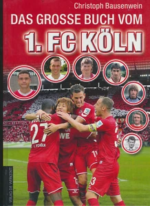 Christoph Bausenwein: Il grande libro del 1.FC Colonia (2015) - Foto 1 di 1