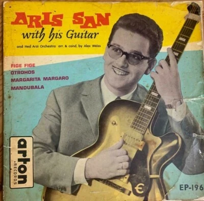 Greek Israeli 7" P/S EP - Aris San and his Guitar - Fige Fige / Mandubala  - Image 1 of 3