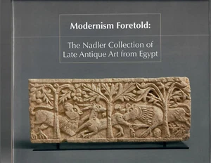 Asen Kirin, Modernism Foretold: Nadler Collection of Late Antique Art from Egypt - Picture 1 of 1