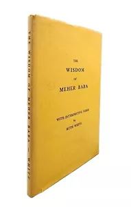 Wisdom of Meher Baba With Interpretive Verse by Ruth White • 2nd edition 1963 VG - Imagen 1 de 6