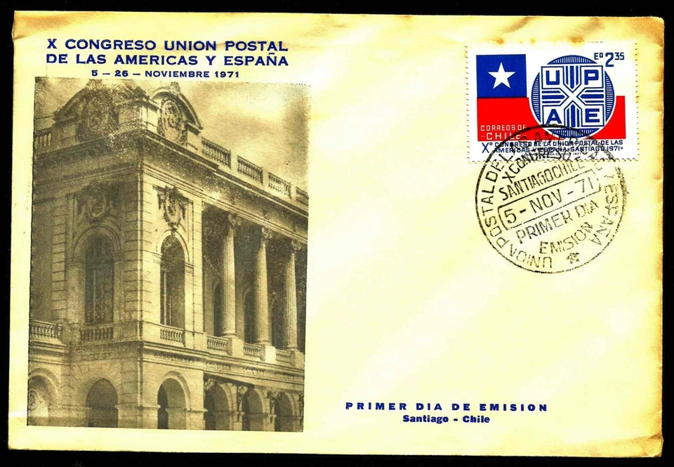 CHILE, 10th. POSTAL CONGRESS CHILEAN-SPANISH, UPAE, FDC, YEAR 1971 - Image 1 of 1