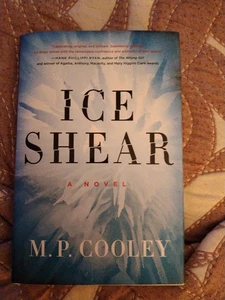 The June Lyons Ser.: Ice Shear : A Novel by M. P. Cooley (2014, Hardcover) - Picture 1 of 6