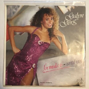 GALYN GORG - FORMULA 6 / UNTIL YOU - ITALIAN 7¨SINGLE PS, ITALO DISCO - Picture 1 of 4
