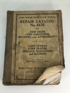 Vtg 1940 JOHN DEERE REPAIR CATALOG 44-H CORN HARVESTING MACHINES & ATTACH MENTS - Picture 1 of 13