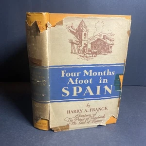 Four Months Afoot in Spain, Prince of Vagabonds… 1911 - Harry A. Franck / FKY - Picture 1 of 12