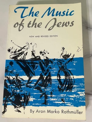 The Music of the Jews; an Historical Appreciation By: ARON MARKO ROTHMULLER - Image 1 of 4