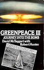 'Greenpeace Iii' : Journey Into The Bomb David Fraser, Hunter, Ro