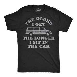 Camisetas divertidas para hombre, cuanto más viejo me siento en el coche sarcástico - Imagen 1 de 7