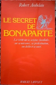 C1 NAPOLEON  Robert AMBELAIN Le SECRET de BONAPARTE - Imagen 1 de 2