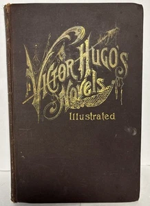 Antique Victor Hugo's Novels Illustrated Vol. I ~ Late 1800's ~ Notre Dame - Picture 1 of 4