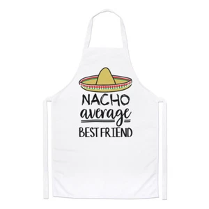 Nacho Average Best Friend Chefs Apron Worlds Best Favourite Awesome Cooking - Picture 1 of 1